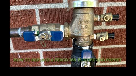 How to replace FEBCO 765 test cocks 